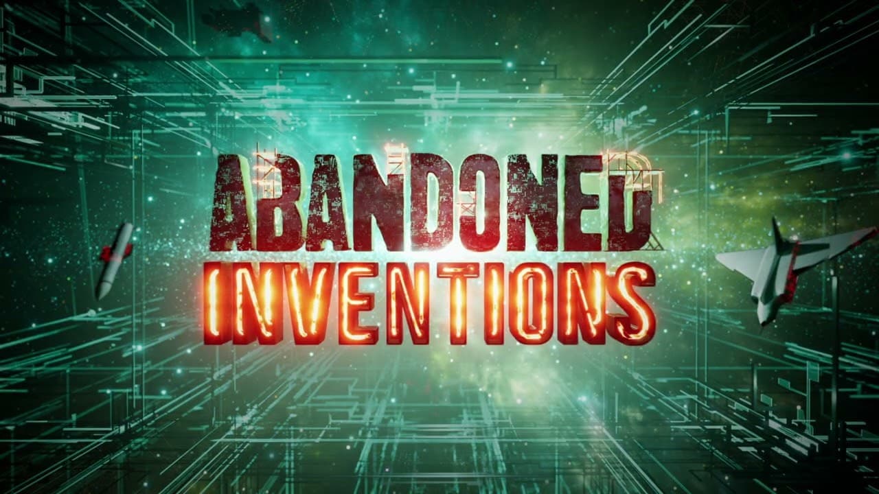 Abandoned Inventions Season 1